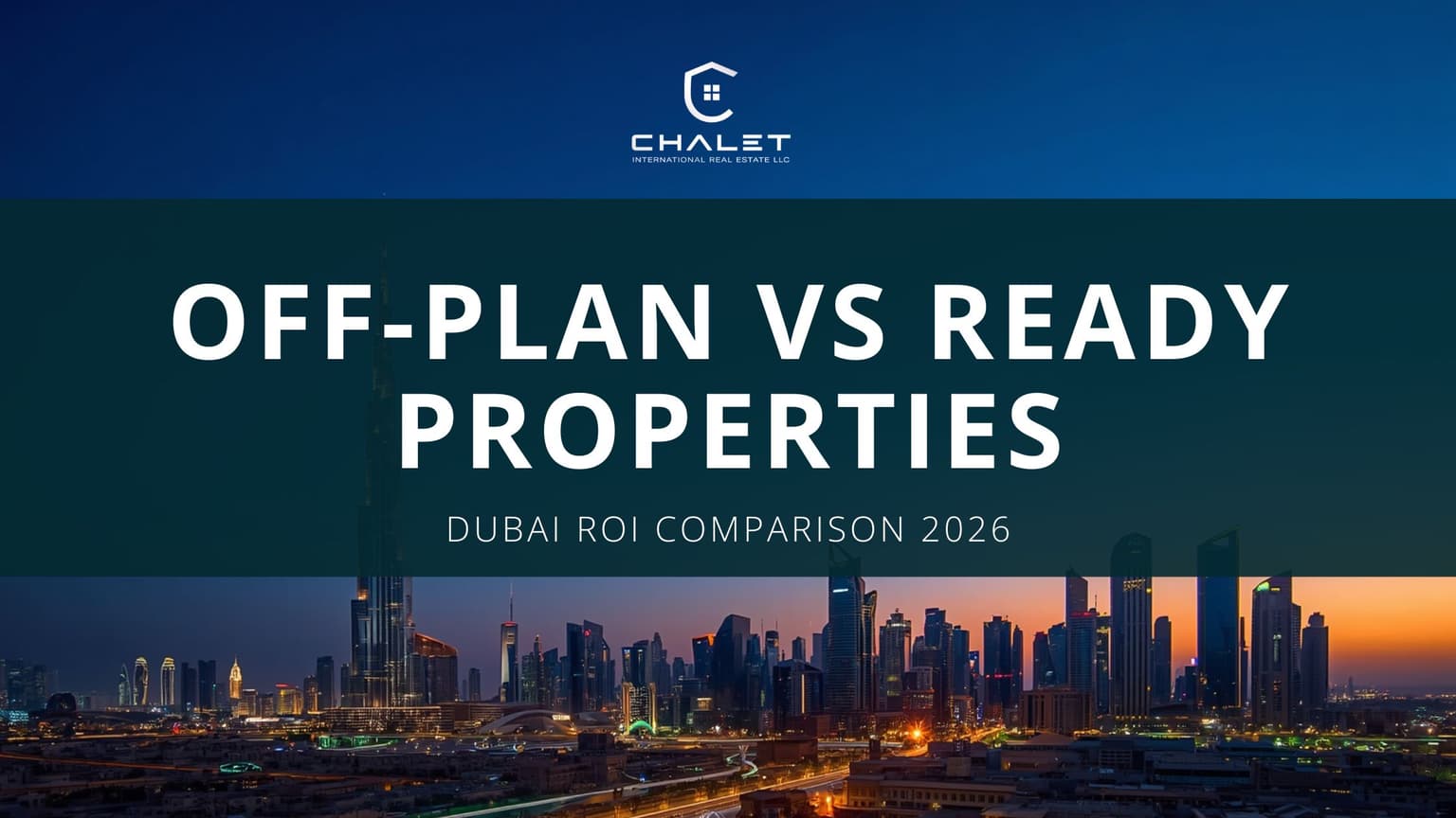Off-Plan vs Ready Properties in Dubai: ROI Comparison 2026