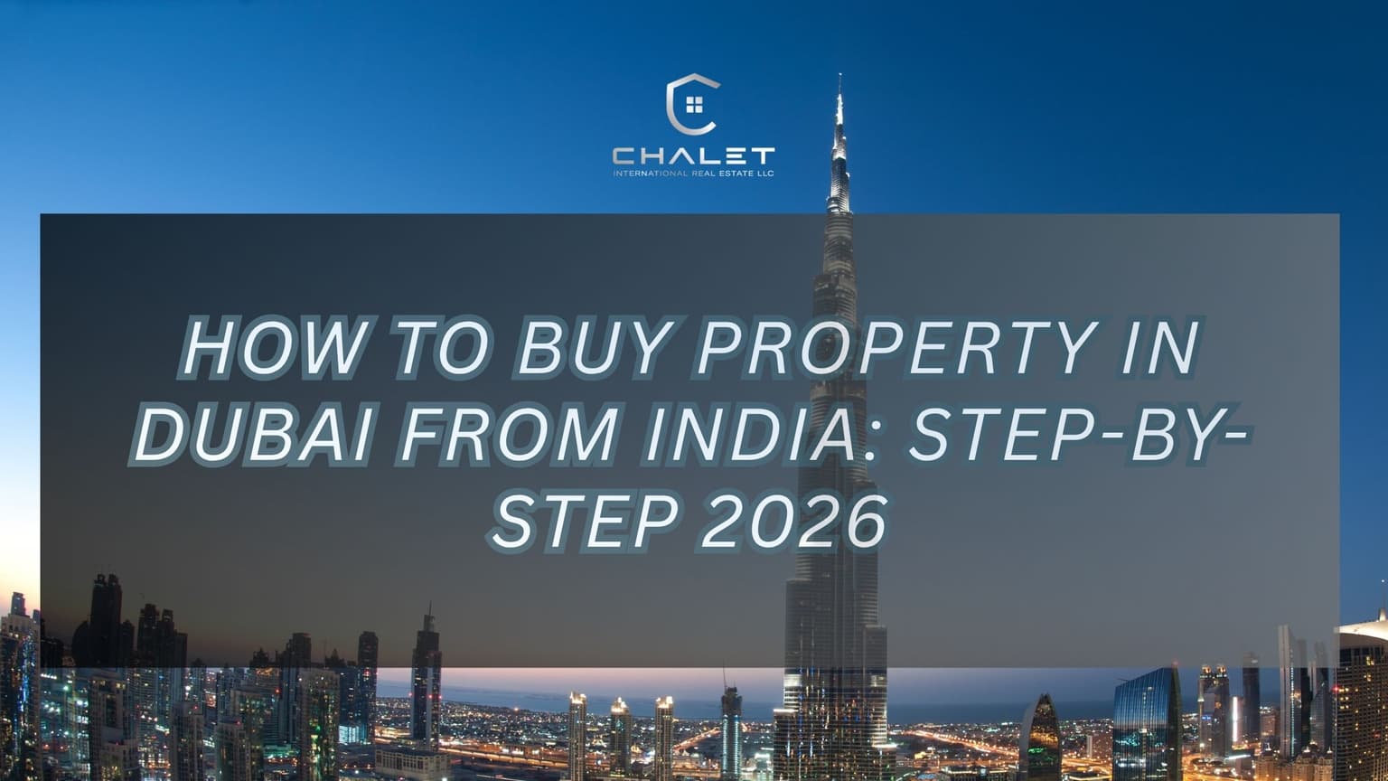 How to Buy Property in Dubai from India: Step-by-Step (2026)