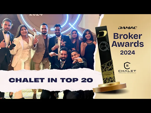 Chalet International Real Estate LLC |Top 20 Brokerage Agency in Dubai |DAMAC Q3 Broker Awards 2024